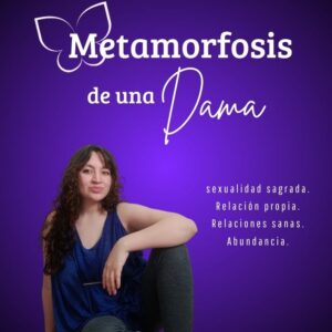 Metamorfosis de una Dama